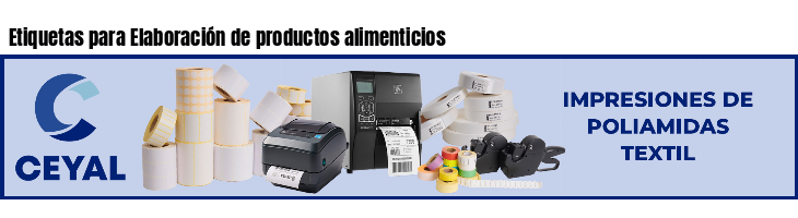 Etiquetas para Elaboración de productos alimenticios