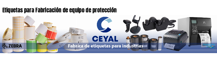 Etiquetas para Fabricación de equipo de protección