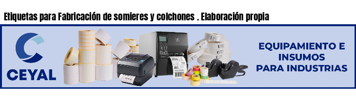 Etiquetas para Fabricación de somieres y colchones . Elaboración propia