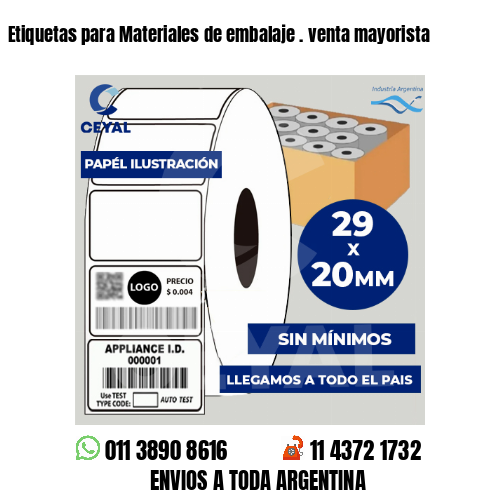 Etiquetas para Materiales de embalaje . venta mayorista