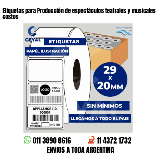 Etiquetas para Producción de espectáculos teatrales y musicales . Matriz de costos