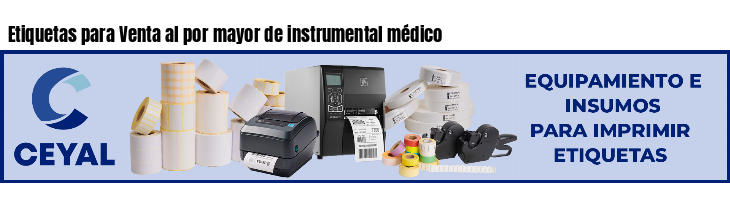 Etiquetas para Venta al por mayor de instrumental médico