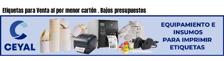 Etiquetas para Venta al por menor cartón . Bajos presupuestos