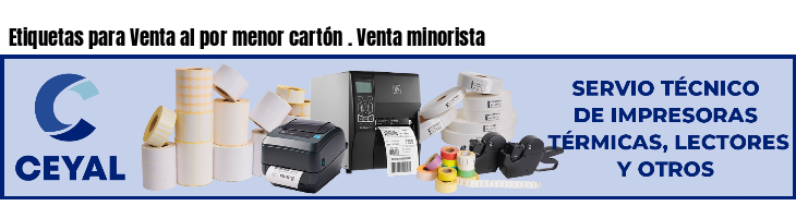 Etiquetas para Venta al por menor cartón . Venta minorista
