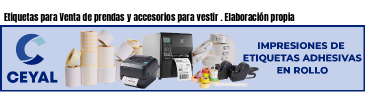 Etiquetas para Venta de prendas y accesorios para vestir . Elaboración propia