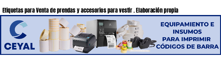 Etiquetas para Venta de prendas y accesorios para vestir . Elaboración propia