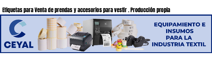 Etiquetas para Venta de prendas y accesorios para vestir . Producción propia