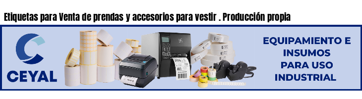 Etiquetas para Venta de prendas y accesorios para vestir . Producción propia