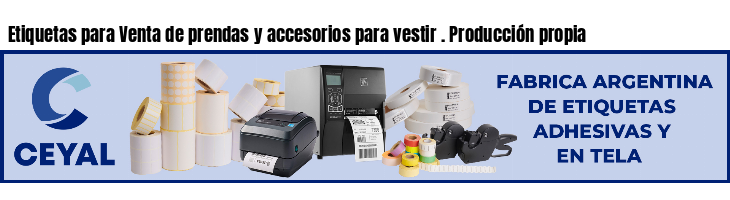 Etiquetas para Venta de prendas y accesorios para vestir . Producción propia