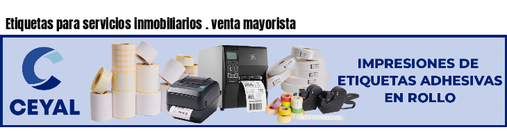 Etiquetas para servicios inmobiliarios . venta mayorista