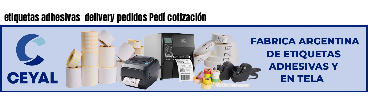 etiquetas adhesivas  delivery pedidos Pedí cotización