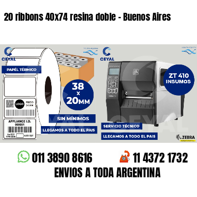 20 ribbons 40x74 resina doble - Buenos Aires