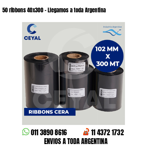 50 ribbons 40×300 – Llegamos a toda Argentina