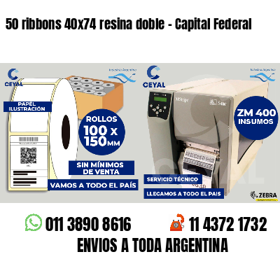 50 ribbons 40x74 resina doble - Capital Federal