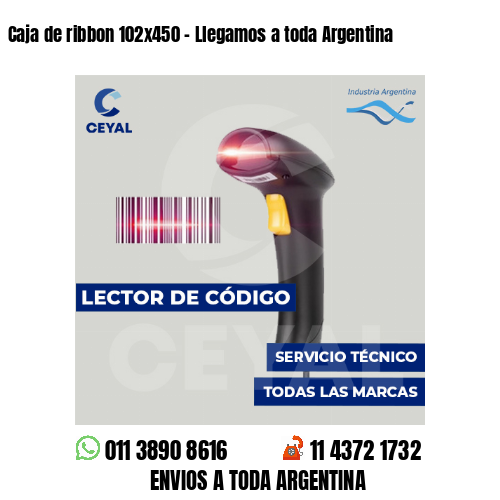 Caja de ribbon 102x450 - Llegamos a toda Argentina
