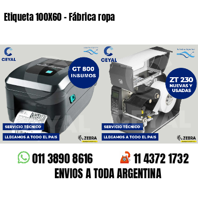 Etiqueta 100X60 - Fábrica ropa
