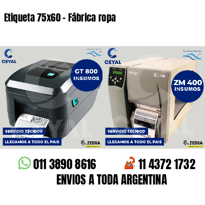 Etiqueta 75x60 - Fábrica ropa