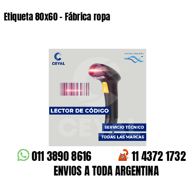 Etiqueta 80x60 - Fábrica ropa