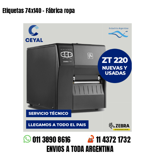 Etiquetas 74x140 - Fábrica ropa
