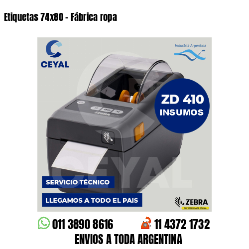 Etiquetas 74x80 - Fábrica ropa