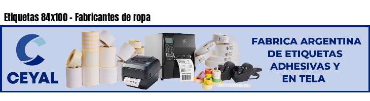 Etiquetas 84x100 - Fabricantes de ropa
