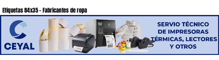 Etiquetas 84x35 - Fabricantes de ropa