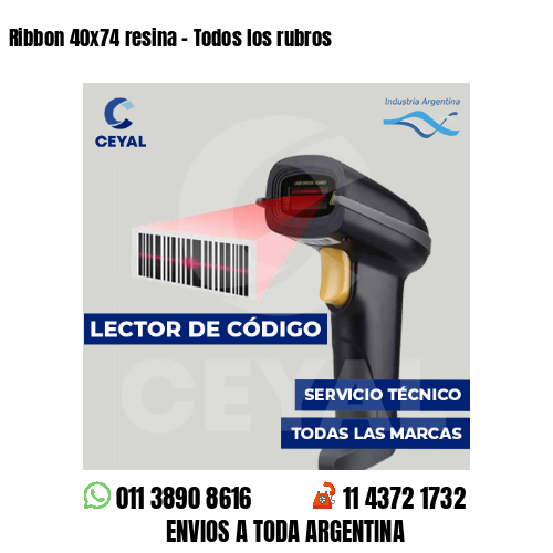 Ribbon 40x74 resina - Todos los rubros