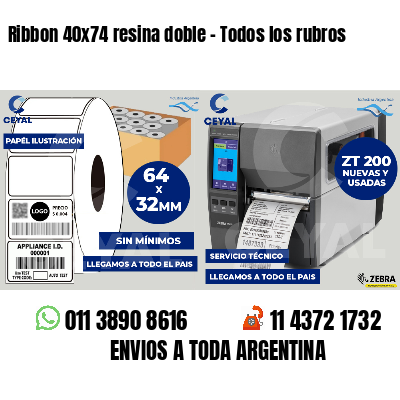 Ribbon 40x74 resina doble - Todos los rubros