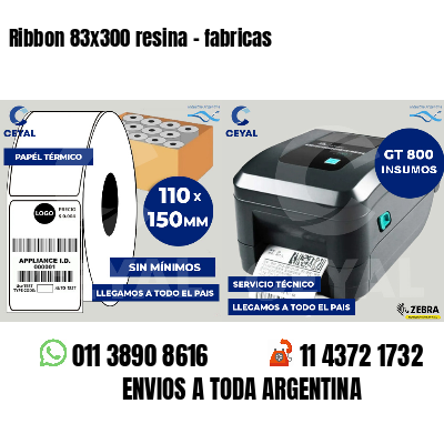 Ribbon 83x300 resina - fabricas