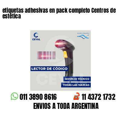 etiquetas adhesivas en pack completo Centros de estética