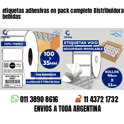 etiquetas adhesivas en pack completo Distribuidoras de bebidas