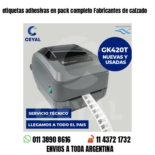 etiquetas adhesivas en pack completo Fabricantes de calzado