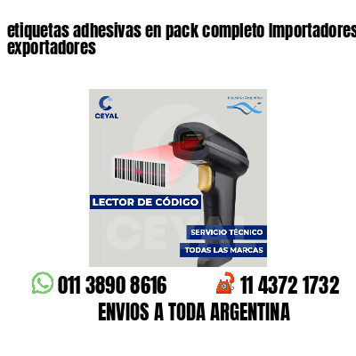 etiquetas adhesivas en pack completo Importadores y exportadores