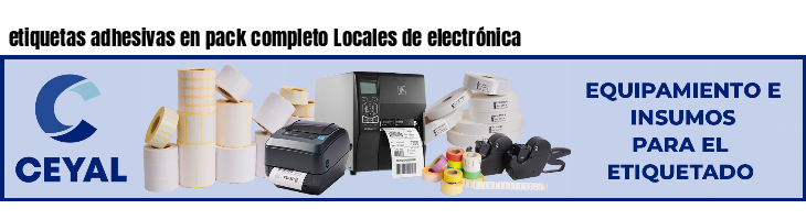 etiquetas adhesivas en pack completo Locales de electrónica