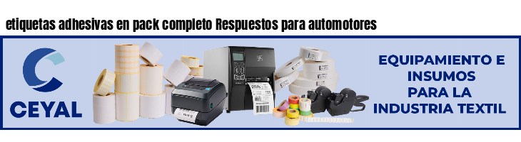 etiquetas adhesivas en pack completo Respuestos para automotores