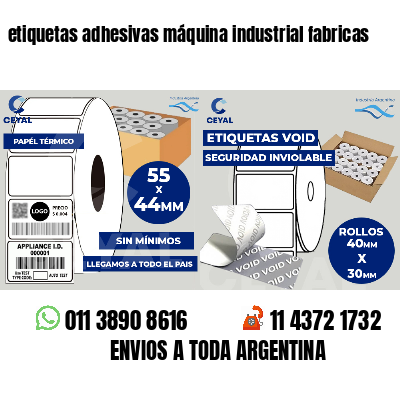 etiquetas adhesivas máquina industrial fabricas