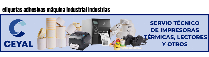 etiquetas adhesivas máquina industrial industrias