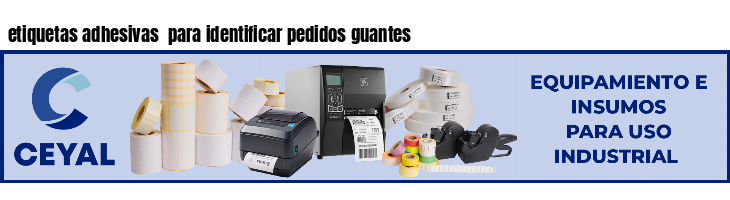 etiquetas adhesivas  para identificar pedidos guantes