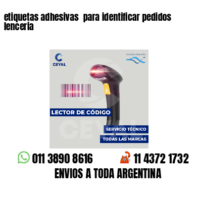 etiquetas adhesivas  para identificar pedidos lenceria
