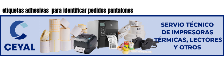 etiquetas adhesivas  para identificar pedidos pantalones
