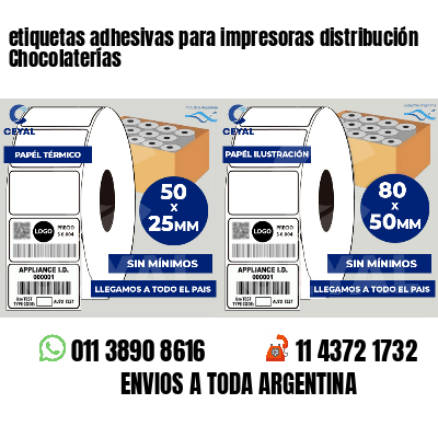 etiquetas adhesivas para impresoras distribución Chocolaterías