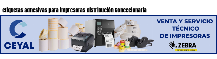 etiquetas adhesivas para impresoras distribución Concecionaria