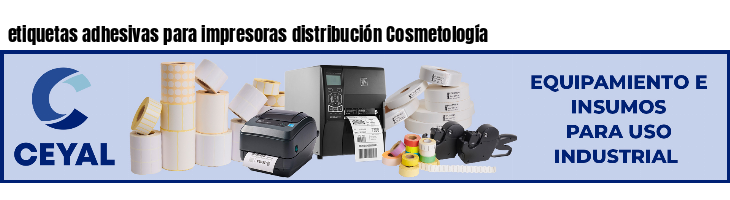 etiquetas adhesivas para impresoras distribución Cosmetología