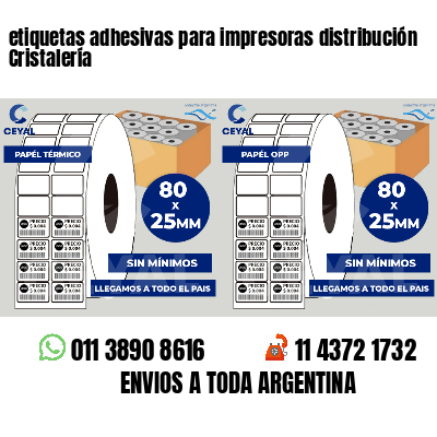 etiquetas adhesivas para impresoras distribución Cristalería