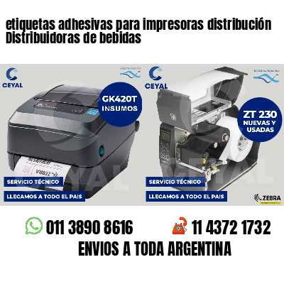 etiquetas adhesivas para impresoras distribución Distribuidoras de bebidas