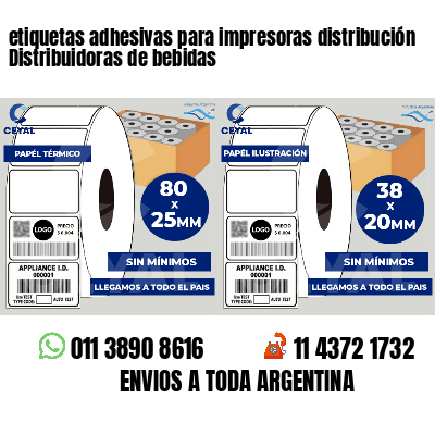 etiquetas adhesivas para impresoras distribución Distribuidoras de bebidas