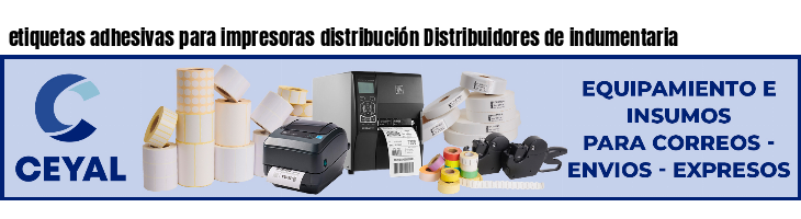 etiquetas adhesivas para impresoras distribución Distribuidores de indumentaria