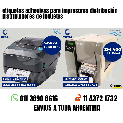 etiquetas adhesivas para impresoras distribución Distribuidores de juguetes