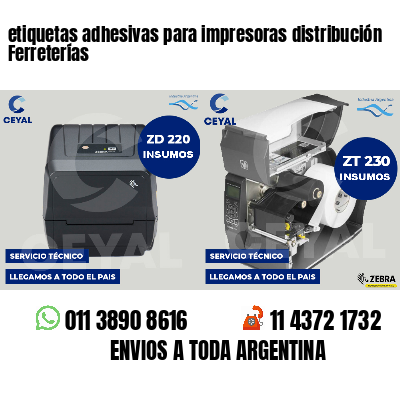 etiquetas adhesivas para impresoras distribución Ferreterías