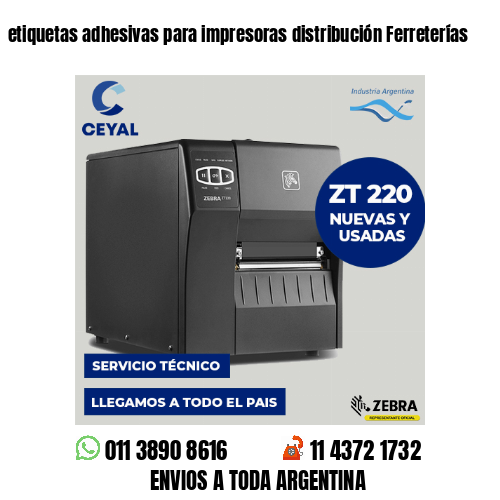 etiquetas adhesivas para impresoras distribución Ferreterías
